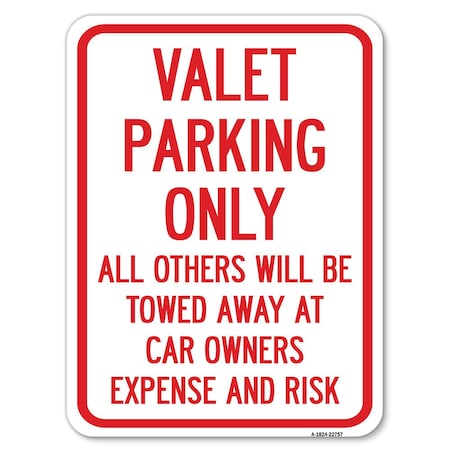 Signmission Valet Parking All Others Towed Heavy-Gauge Aluminum Rust Proof Parking Sign, 18" x 24", A-1824-22757 A-1824-22757